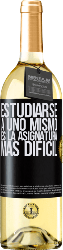 29,95 € | Vino Blanco Edición WHITE Estudiarse a uno mismo es la asignatura más difícil Etiqueta Negra. Etiqueta personalizable Vino joven Cosecha 2024 Verdejo