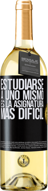 29,95 € | Vino Blanco Edición WHITE Estudiarse a uno mismo es la asignatura más difícil Etiqueta Negra. Etiqueta personalizable Vino joven Cosecha 2025 Verdejo