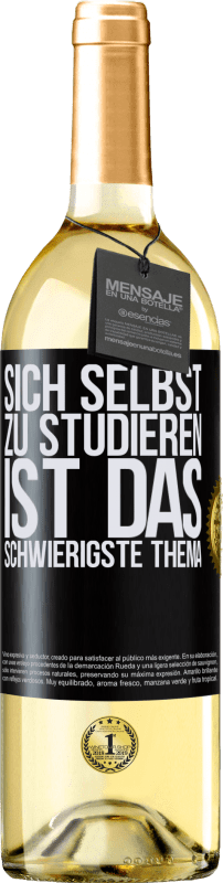 29,95 € | Weißwein WHITE Ausgabe Sich selbst zu studieren ist das schwierigste Thema Schwarzes Etikett. Anpassbares Etikett Junger Wein Ernte 2023 Verdejo