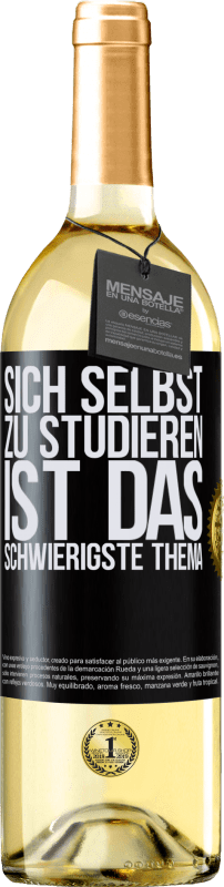 29,95 € | Weißwein WHITE Ausgabe Sich selbst zu studieren ist das schwierigste Thema Schwarzes Etikett. Anpassbares Etikett Junger Wein Ernte 2024 Verdejo