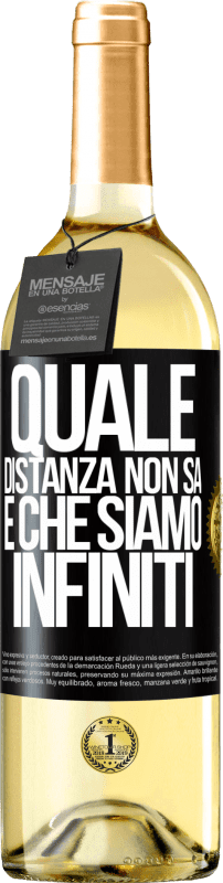 29,95 € | Vino bianco Edizione WHITE Quale distanza non sa è che siamo infiniti Etichetta Nera. Etichetta personalizzabile Vino giovane Raccogliere 2024 Verdejo