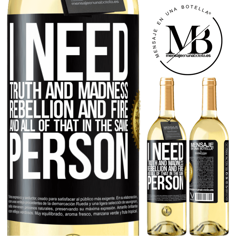 29,95 € Free Shipping | White Wine WHITE Edition I need truth and madness, rebellion and fire ... And all that in the same person Black Label. Customizable label Young wine Harvest 2022 Verdejo