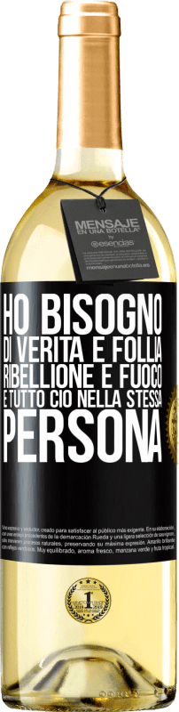 29,95 € | Vino bianco Edizione WHITE Ho bisogno di verità e follia, ribellione e fuoco ... E tutto ciò nella stessa persona Etichetta Nera. Etichetta personalizzabile Vino giovane Raccogliere 2024 Verdejo