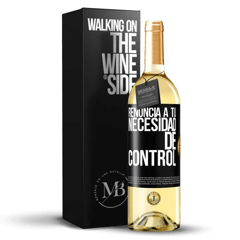 29,95 € Envío gratis | Vino Blanco Edición WHITE Renuncia a tu necesidad de control Etiqueta Negra. Etiqueta personalizable Vino joven Cosecha 2024 Verdejo