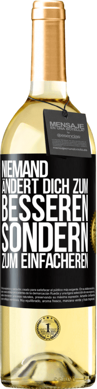 29,95 € | Weißwein WHITE Ausgabe Niemand ändert dich zum Besseren sondern zum Einfacheren Schwarzes Etikett. Anpassbares Etikett Junger Wein Ernte 2024 Verdejo