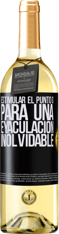 29,95 € | Vino Blanco Edición WHITE Estimular el Punto G para una eyaculación inolvidable Etiqueta Negra. Etiqueta personalizable Vino joven Cosecha 2023 Verdejo