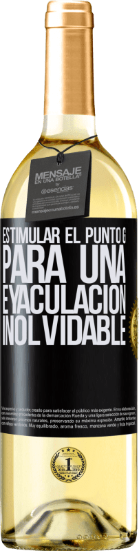 29,95 € | Vino Blanco Edición WHITE Estimular el Punto G para una eyaculación inolvidable Etiqueta Negra. Etiqueta personalizable Vino joven Cosecha 2024 Verdejo