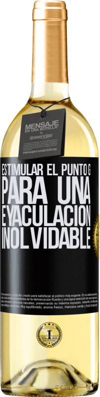 29,95 € | Vino Blanco Edición WHITE Estimular el Punto G para una eyaculación inolvidable Etiqueta Negra. Etiqueta personalizable Vino joven Cosecha 2025 Verdejo