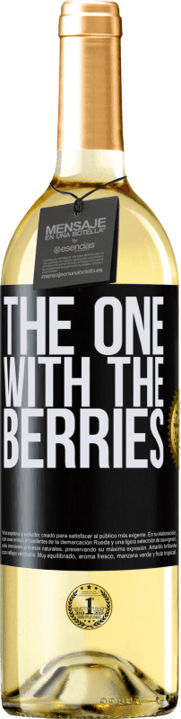 29,95 € | Vino Blanco Edición WHITE The one with the berries Etiqueta Negra. Etiqueta personalizable Vino joven Cosecha 2023 Verdejo