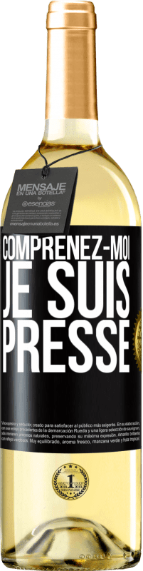 «Comprenez-moi, je suis pressé» Édition WHITE