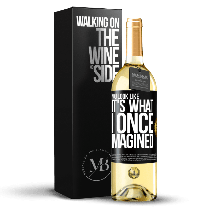 29,95 € Free Shipping | White Wine WHITE Edition You look like it's what I once imagined Black Label. Customizable label Young wine Harvest 2025 Verdejo
