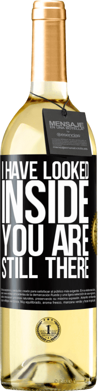 29,95 € | White Wine WHITE Edition I have looked inside. You still there Black Label. Customizable label Young wine Harvest 2023 Verdejo
