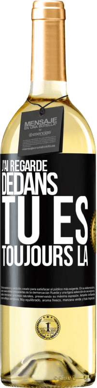 29,95 € | Vin blanc Édition WHITE J'ai regardé dedans. Tu es toujours là Étiquette Noire. Étiquette personnalisable Vin jeune Récolte 2024 Verdejo