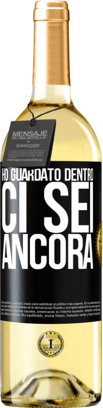 29,95 € | Vino bianco Edizione WHITE Ho guardato dentro. Ci sei ancora Etichetta Nera. Etichetta personalizzabile Vino giovane Raccogliere 2024 Verdejo