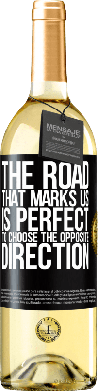 «The road that marks us is perfect to choose the opposite direction» WHITE Edition