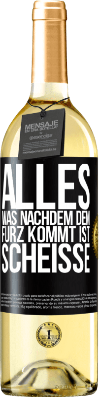 29,95 € | Weißwein WHITE Ausgabe Alles was nachdem dem Furz kommt ist Scheiße Schwarzes Etikett. Anpassbares Etikett Junger Wein Ernte 2024 Verdejo