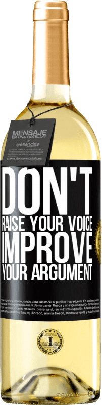 29,95 € Free Shipping | White Wine WHITE Edition Don't raise your voice, improve your argument Black Label. Customizable label Young wine Harvest 2024 Verdejo