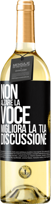 29,95 € | Vino bianco Edizione WHITE Non alzare la voce, migliora la tua discussione Etichetta Nera. Etichetta personalizzabile Vino giovane Raccogliere 2023 Verdejo