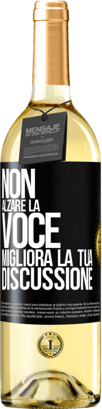 29,95 € | Vino bianco Edizione WHITE Non alzare la voce, migliora la tua discussione Etichetta Nera. Etichetta personalizzabile Vino giovane Raccogliere 2024 Verdejo