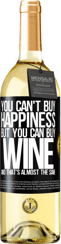 29,95 € | Белое вино Издание WHITE Вы не можете купить счастье, но вы можете купить вино, и это почти то же самое Черная метка. Настраиваемая этикетка Молодое вино Урожай 2023 Verdejo