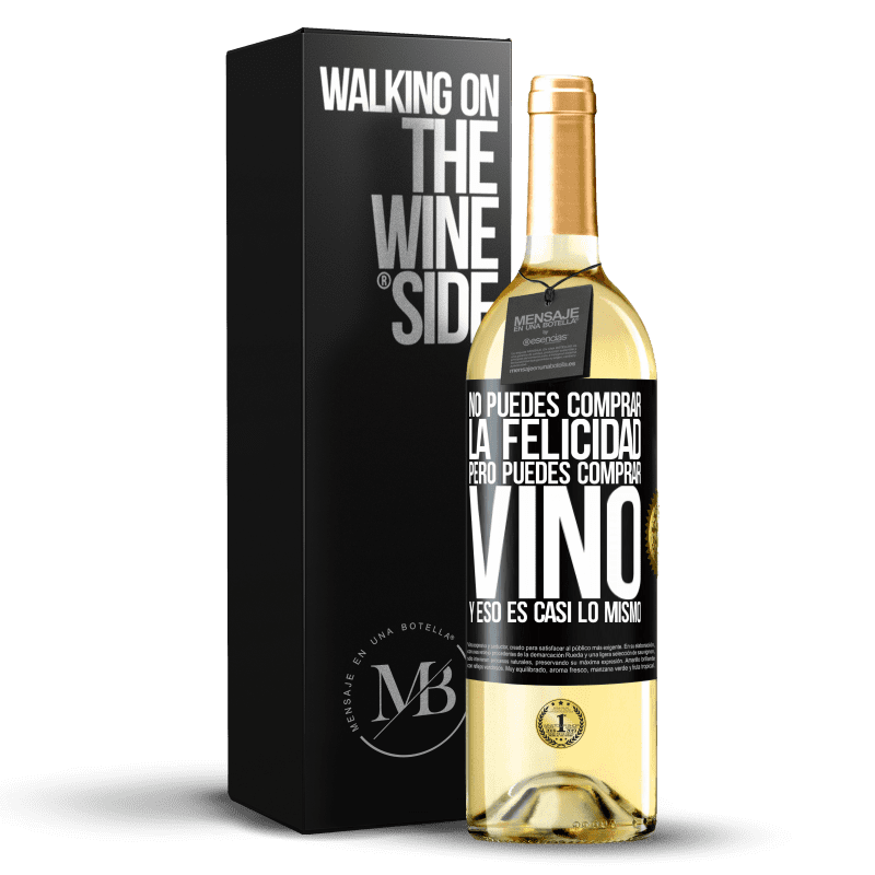 29,95 € Envío gratis | Vino Blanco Edición WHITE No puedes comprar la felicidad, pero puedes comprar vino y eso es casi lo mismo Etiqueta Negra. Etiqueta personalizable Vino joven Cosecha 2025 Verdejo