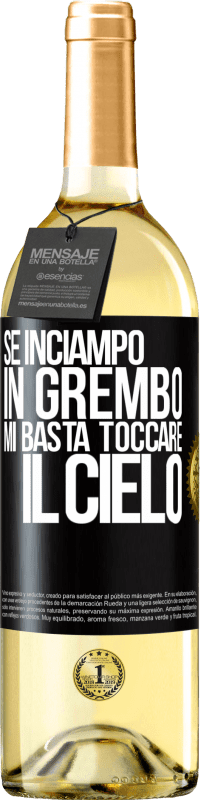 29,95 € Spedizione Gratuita | Vino bianco Edizione WHITE Se inciampo in grembo mi basta toccare il cielo Etichetta Nera. Etichetta personalizzabile Vino giovane Raccogliere 2025 Verdejo