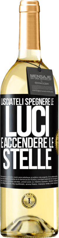29,95 € Spedizione Gratuita | Vino bianco Edizione WHITE Lasciateli spegnere le luci e accendere le stelle Etichetta Nera. Etichetta personalizzabile Vino giovane Raccogliere 2025 Verdejo