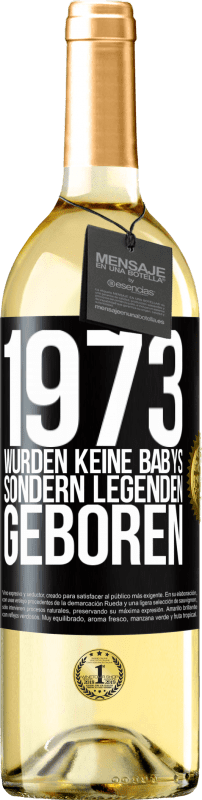 «1973 wurden keine Babys sondern Legenden geboren» WHITE Ausgabe