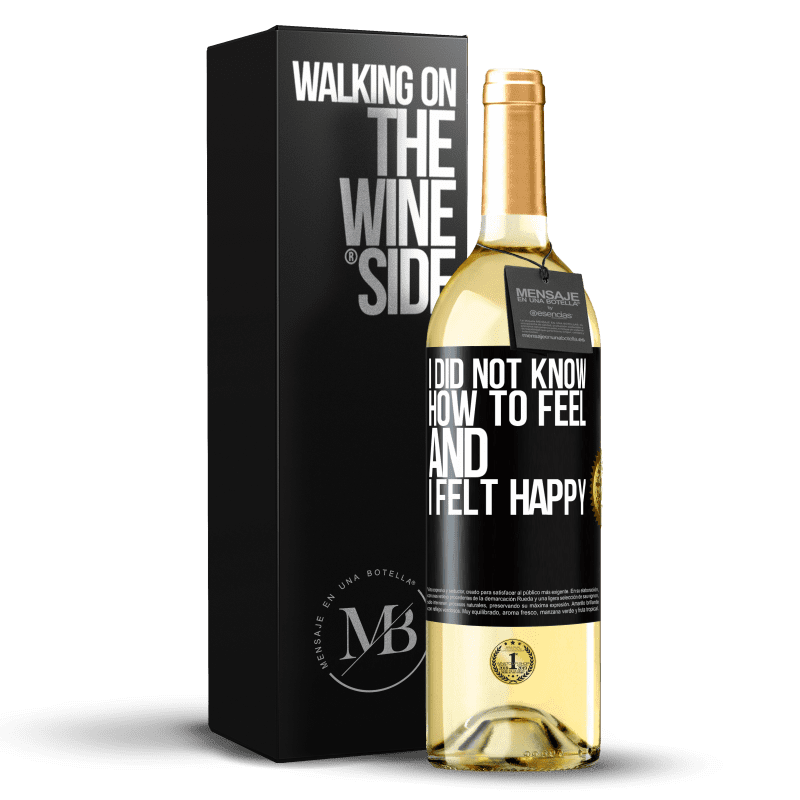 29,95 € Free Shipping | White Wine WHITE Edition I did not know how to feel and I felt happy Black Label. Customizable label Young wine Harvest 2024 Verdejo