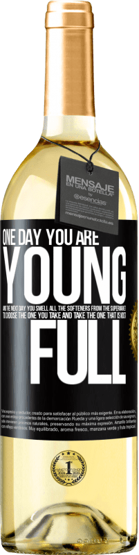29,95 € 送料無料 | 白ワイン WHITEエディション ある日あなたは若く、次の日、あなたはスーパーマーケットからすべての柔軟剤の匂いを嗅ぎ、あなたが取るものを選択し、最もいっぱいのものを取ります ブラックラベル. カスタマイズ可能なラベル 若いワイン 収穫 2023 Verdejo