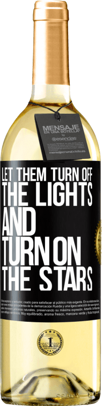 29,95 € | White Wine WHITE Edition Let them turn off the lights and turn on the stars Black Label. Customizable label Young wine Harvest 2023 Verdejo