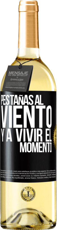 29,95 € | Vino Blanco Edición WHITE Pestañas al viento y a vivir el momento Etiqueta Negra. Etiqueta personalizable Vino joven Cosecha 2023 Verdejo