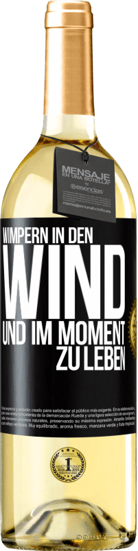 29,95 € | Weißwein WHITE Ausgabe Wimpern in den Wind und im Moment zu leben Schwarzes Etikett. Anpassbares Etikett Junger Wein Ernte 2024 Verdejo