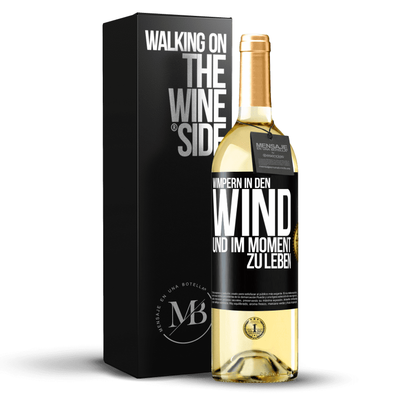 29,95 € Kostenloser Versand | Weißwein WHITE Ausgabe Wimpern in den Wind und im Moment zu leben Schwarzes Etikett. Anpassbares Etikett Junger Wein Ernte 2023 Verdejo
