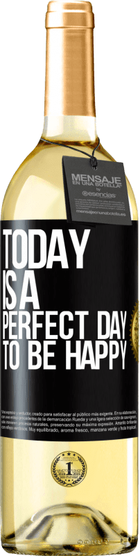 29,95 € Free Shipping | White Wine WHITE Edition Today is a perfect day to be happy Black Label. Customizable label Young wine Harvest 2025 Verdejo