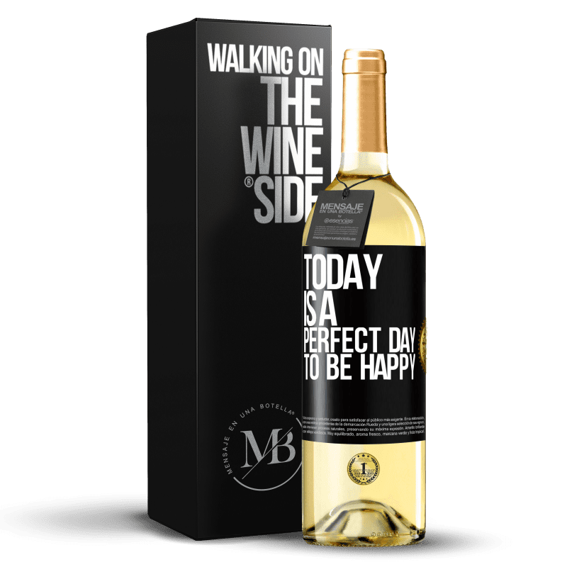 29,95 € Free Shipping | White Wine WHITE Edition Today is a perfect day to be happy Black Label. Customizable label Young wine Harvest 2024 Verdejo