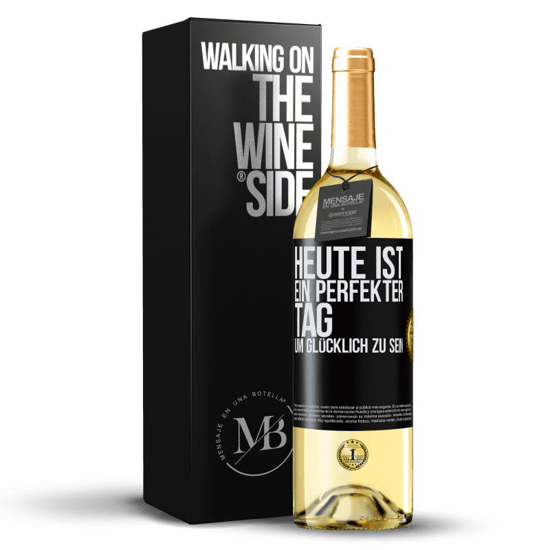 29,95 € Kostenloser Versand | Weißwein WHITE Ausgabe Heute ist ein perfekter Tag, um glücklich zu sein Schwarzes Etikett. Anpassbares Etikett Junger Wein Ernte 2023 Verdejo