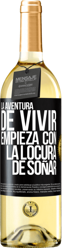 29,95 € Envío gratis | Vino Blanco Edición WHITE La aventura de vivir, empieza con la locura de soñar Etiqueta Negra. Etiqueta personalizable Vino joven Cosecha 2024 Verdejo