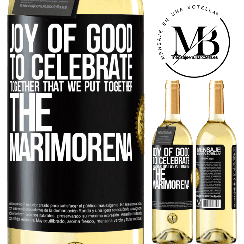 29,95 € Free Shipping | White Wine WHITE Edition Joy of good, to celebrate together that we put together the marimorena Black Label. Customizable label Young wine Harvest 2023 Verdejo