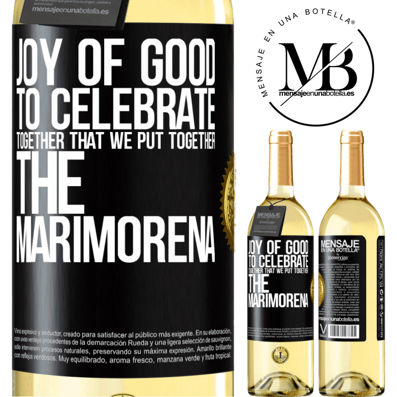29,95 € Free Shipping | White Wine WHITE Edition Joy of good, to celebrate together that we put together the marimorena Black Label. Customizable label Young wine Harvest 2025 Verdejo