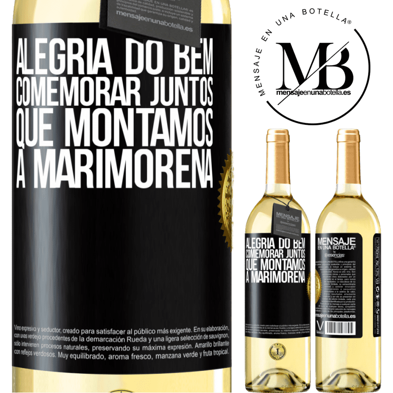 29,95 € Envio grátis | Vinho branco Edição WHITE Alegria do bem, comemorar juntos que montamos a marimorena Etiqueta Preta. Etiqueta personalizável Vinho jovem Colheita 2023 Verdejo