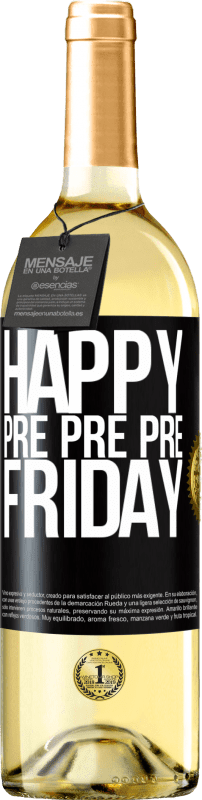 29,95 € Бесплатная доставка | Белое вино Издание WHITE Счастливого пред пред пред пятницы Черная метка. Настраиваемая этикетка Молодое вино Урожай 2023 Verdejo