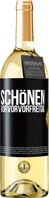 29,95 € Kostenloser Versand | Weißwein WHITE Ausgabe Schönen Vorvorvorfreitag Schwarzes Etikett. Anpassbares Etikett Junger Wein Ernte 2025 Verdejo