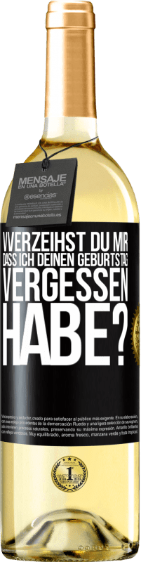 29,95 € Kostenloser Versand | Weißwein WHITE Ausgabe Vverzeihst du mir, dass ich deinen Geburtstag vergessen habe? Schwarzes Etikett. Anpassbares Etikett Junger Wein Ernte 2024 Verdejo