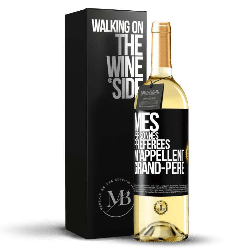 29,95 € Envoi gratuit | Vin blanc Édition WHITE Mes personnes préférées m'appellent grand-père Étiquette Noire. Étiquette personnalisable Vin jeune Récolte 2025 Verdejo