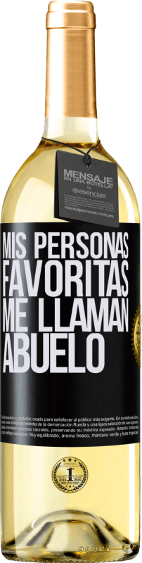 29,95 € | Vino Blanco Edición WHITE Mis personas favoritas, me llaman abuelo Etiqueta Negra. Etiqueta personalizable Vino joven Cosecha 2024 Verdejo