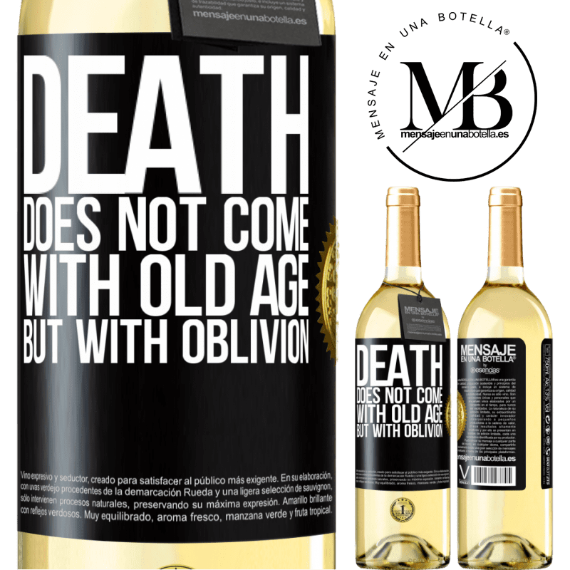 29,95 € Free Shipping | White Wine WHITE Edition Death does not come with old age, but with oblivion Black Label. Customizable label Young wine Harvest 2022 Verdejo