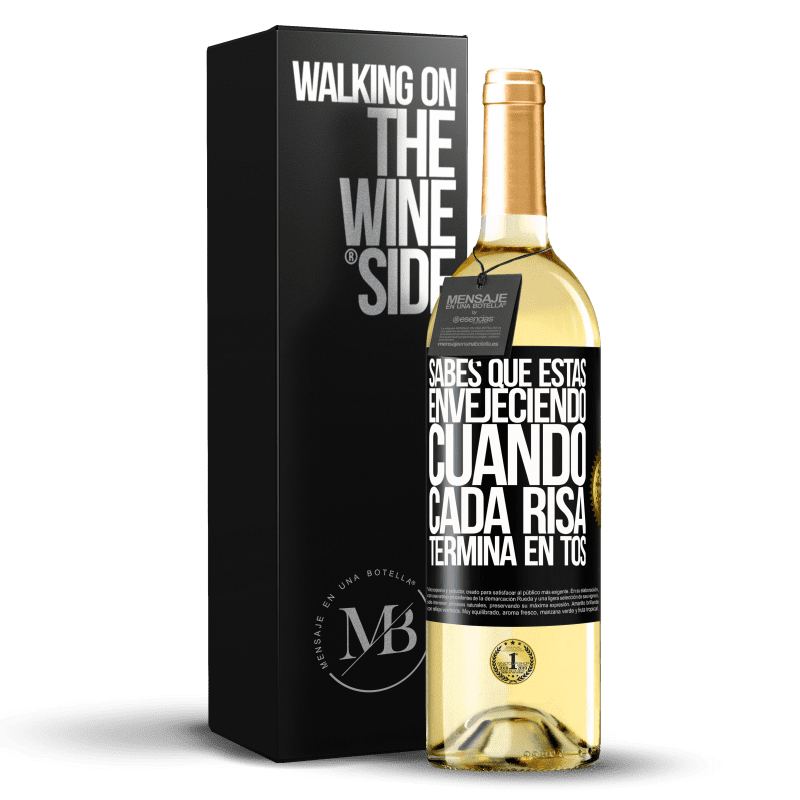 29,95 € Envío gratis | Vino Blanco Edición WHITE Sabes que estás envejeciendo, cuando cada risa termina en tos Etiqueta Negra. Etiqueta personalizable Vino joven Cosecha 2024 Verdejo