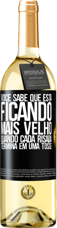29,95 € | Vinho branco Edição WHITE Você sabe que está ficando mais velho, quando cada risada termina em uma tosse Etiqueta Preta. Etiqueta personalizável Vinho jovem Colheita 2025 Verdejo