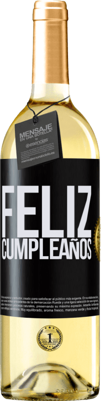 29,95 € | Vino Blanco Edición WHITE Feliz cumpleaños Etiqueta Negra. Etiqueta personalizable Vino joven Cosecha 2023 Verdejo